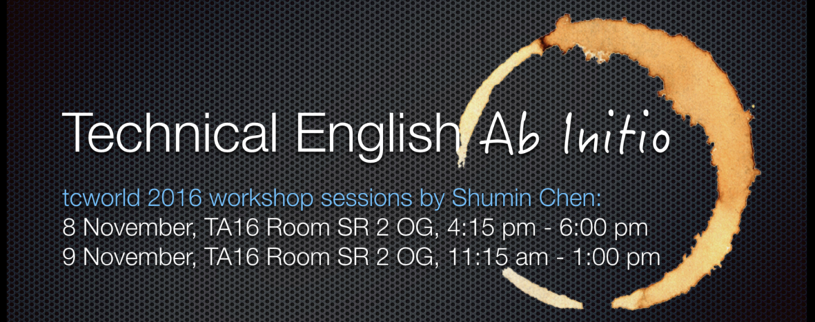 Technical English Ab Initio workshop at tcworld 2016 Stuttgart by Shumin Chen